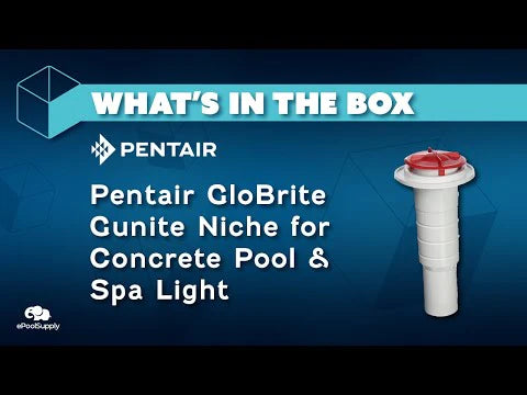 Pentair GloBrite Gunite Niche For Concrete Pool And Spa Light - What's In The Box