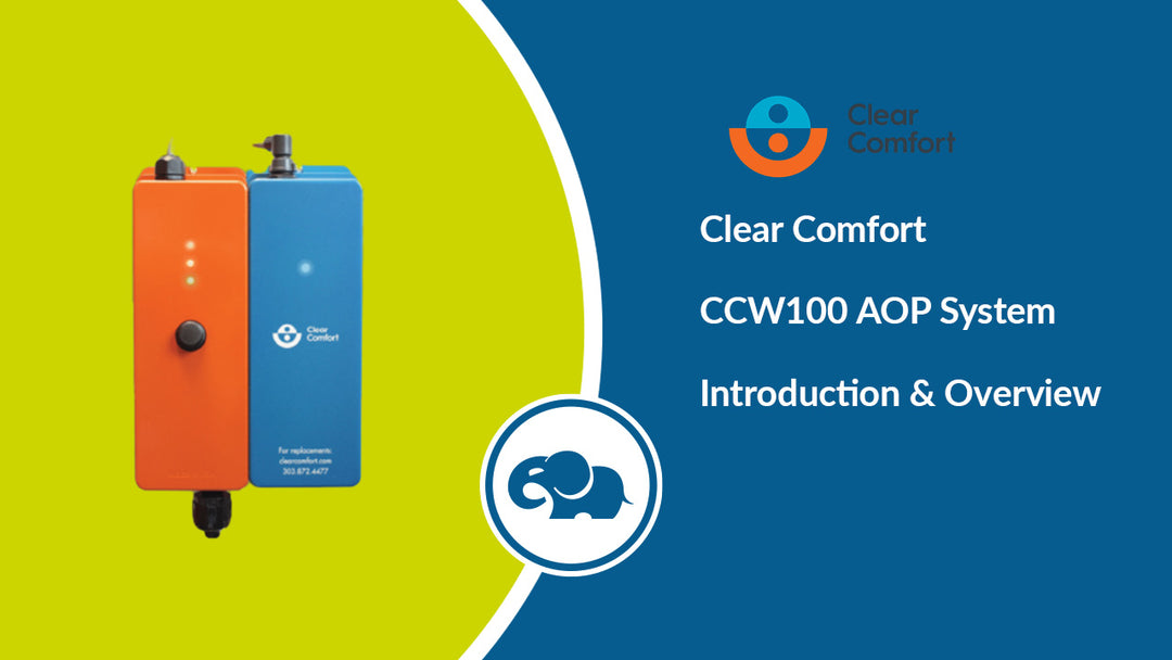 Clear Comfort CCW100 AOP System: Introduction & Overview