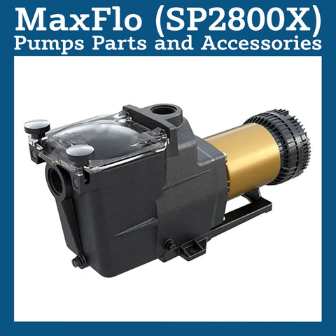 MaxFlo (SP2800X) Pump Parts and Accessories