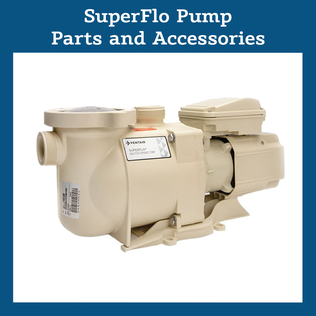 Parts List for SuperFlo Pump Parts and Accessories