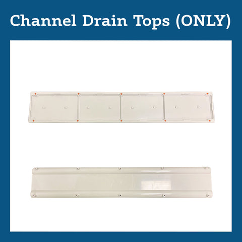 Channel Drain Tops (ONLY)