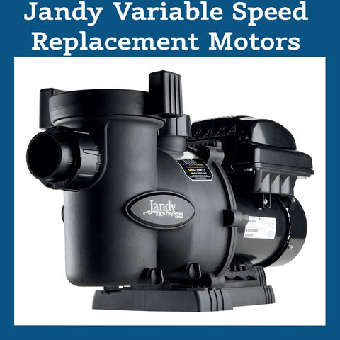 Jandy Variable Speed Replacement Motors