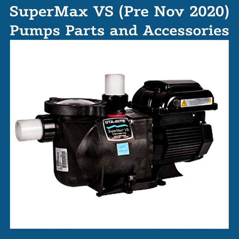 SuperMax VS Pumps (Pre Nov 2020) Parts and Accessories