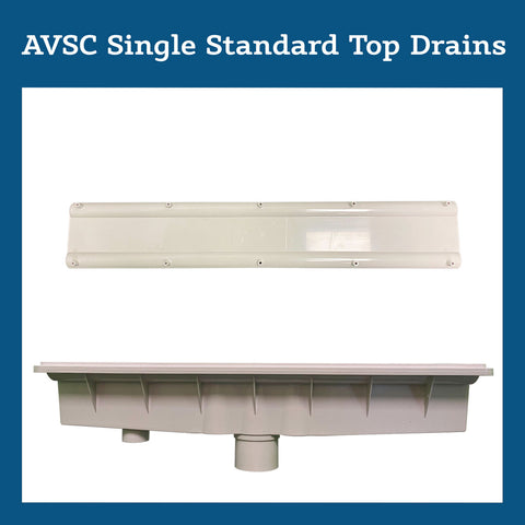 AVSC Single Standard Top Drains