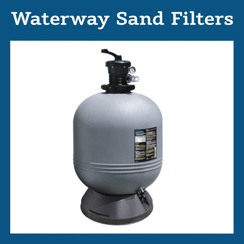 Waterway Sand Filters