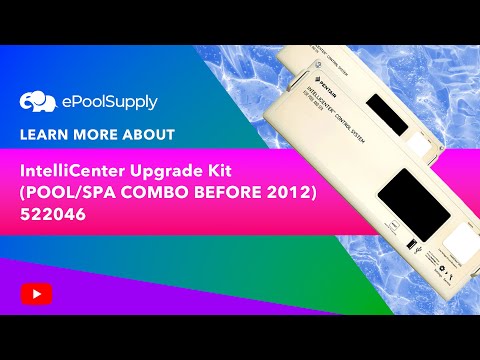 IntelliCenter Upgrade Kit (POOL/SPA COMBO BEFORE 2012) | 522046